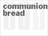 recipe for communion bread