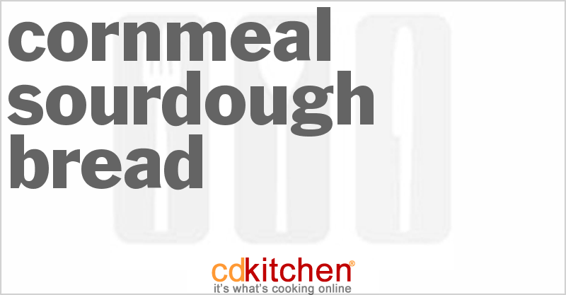 Cornmeal Sourdough Bread - CDKitchen.com