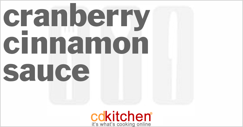 Cranberry Cinnamon Sauce - CDKitchen.com