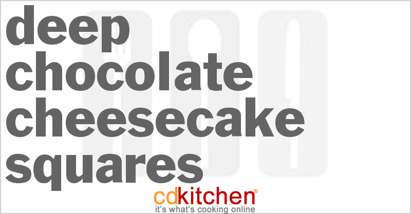 Deep Chocolate Cheesecake Squares - CDKitchen.com
