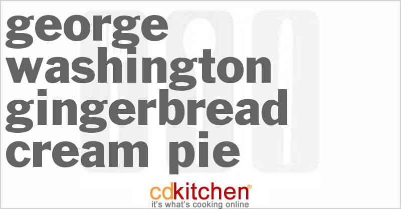 George Washington Gingerbread Cream Pie - CDKitchen.com