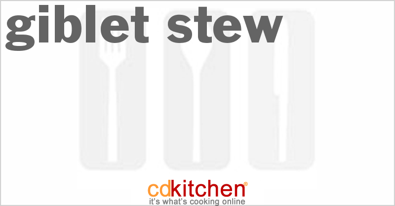 Giblet Stew - CDKitchen.com
