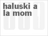 recipe for haluski a'la mom