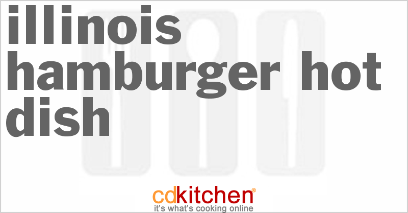 Hamburger Hot Dish - CDKitchen.com