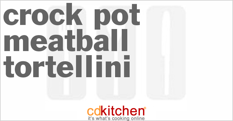 Meatball Tortellini - CDKitchen.com