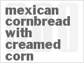 recipe for mexican cornbread with creamed corn