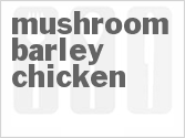 recipe for mushroom barley chicken