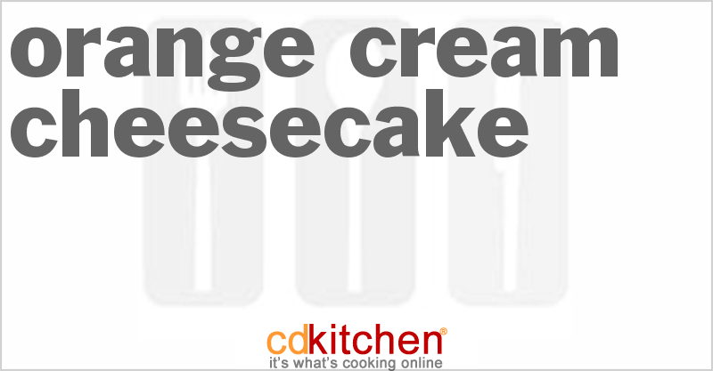 Orange Cream Cheesecake - CDKitchen.com