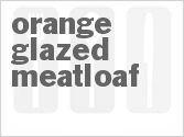 recipe for orange glazed meatloaf