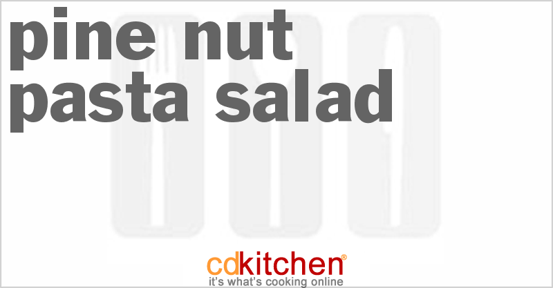 Pine Nut Pasta Salad - CDKitchen.com