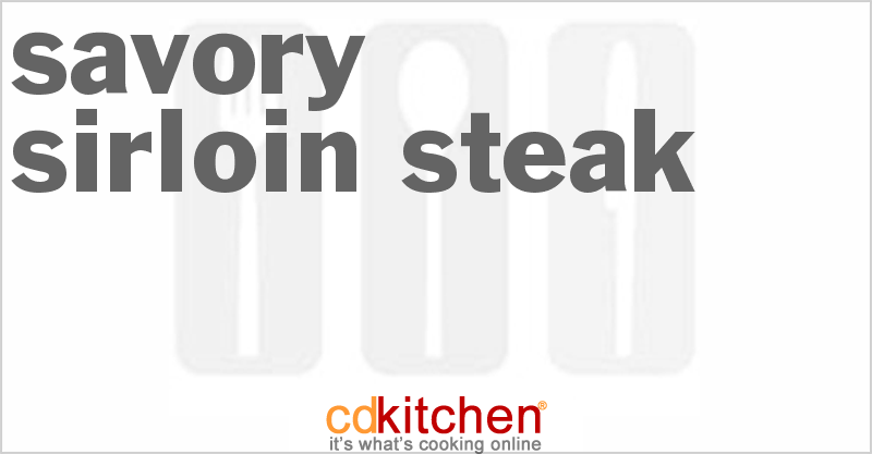 Savory Sirloin Steak - CDKitchen.com