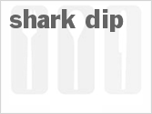 recipe for shark dip