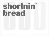 recipe for shortnin' bread