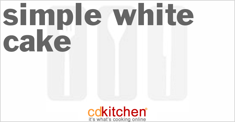 Simple White Cake - CDKitchen.com