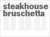 recipe for steakhouse bruschetta