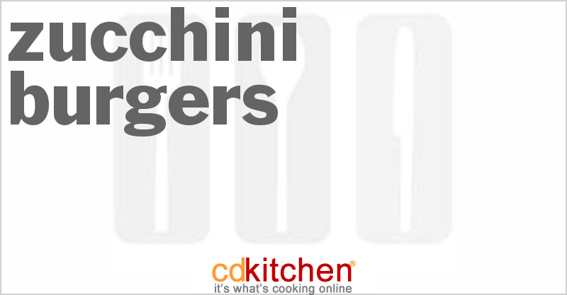 Zucchini Burgers - CDKitchen.com