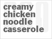 Creamy Chicken Noodle Casserole
