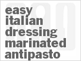 Easy Italian Dressing Marinated Antipasto