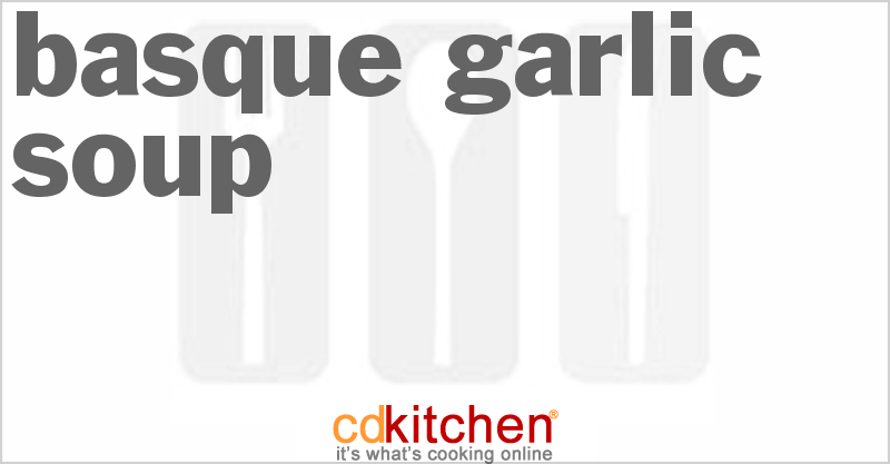 Basque Garlic Soup - CDKitchen.com