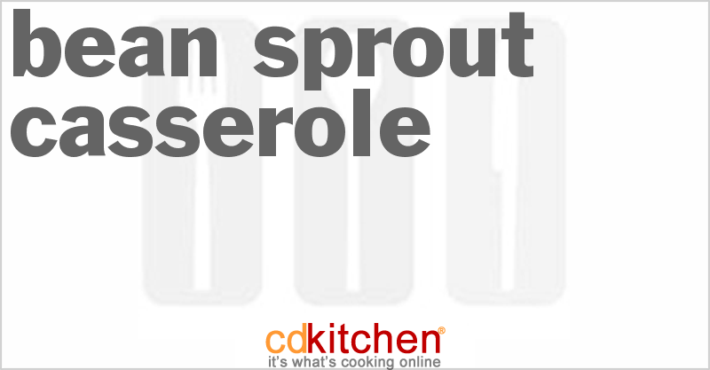 Bean Sprout Casserole - CDKitchen.com