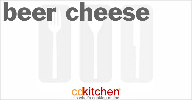 Beer Cheese - CDKitchen.com