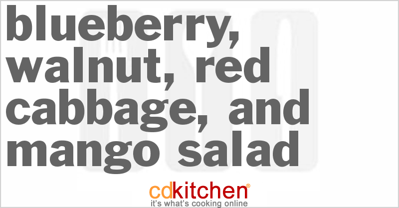 Blueberry, Walnut, Red Cabbage, and Mango Salad - CDKitchen.com