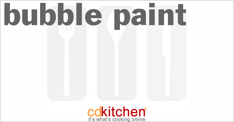 Bubble Paint - CDKitchen.com