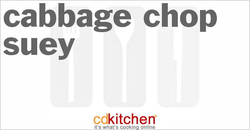 Cabbage Chop Suey - CDKitchen.com
