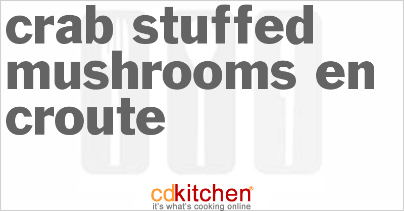 Crab Stuffed Mushrooms En Croute - CDKitchen.com
