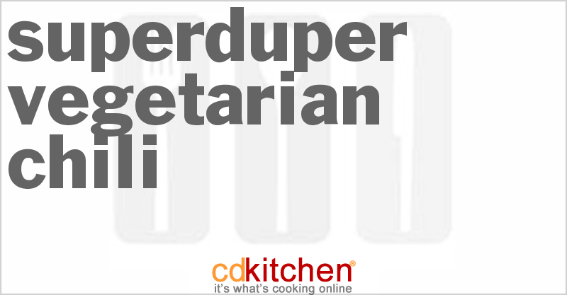 SuperDuper Vegetarian Chili - CDKitchen.com