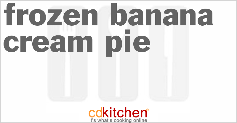 Frozen Banana Cream Pie - CDKitchen.com