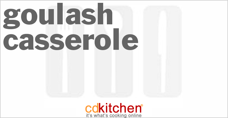 Goulash Casserole - CDKitchen.com