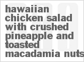 recipe for hawaiian chicken salad with crushed pineapple and toasted macadamia nuts