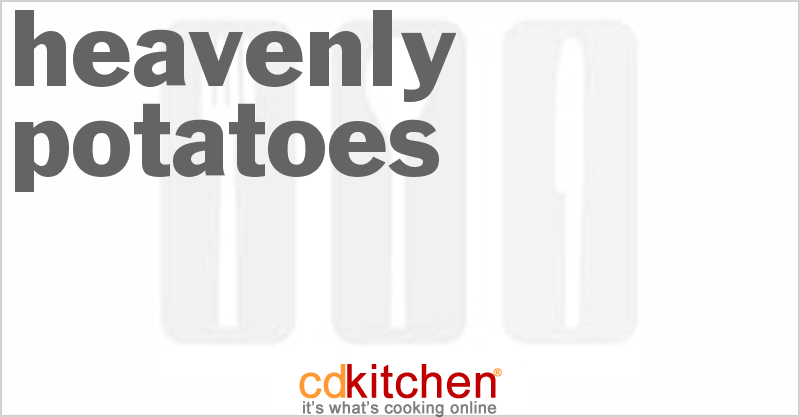 Heavenly Potatoes - CDKitchen.com