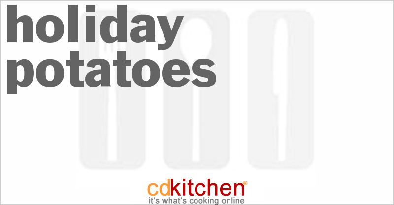 Holiday Potatoes - CDKitchen.com