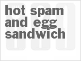recipe for hot spam and egg sandwich