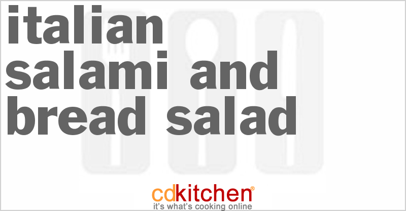 Italian Salami And Bread Salad - CDKitchen.com