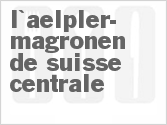 recipe for l'aelplermagronen de suisse centrale