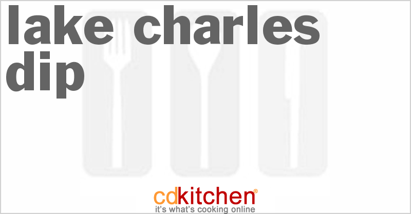 Lake Charles Dip - CDKitchen.com