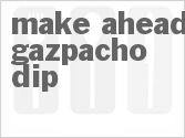 recipe for make ahead gazpacho dip