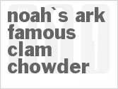 recipe for noah's ark famous clam chowder