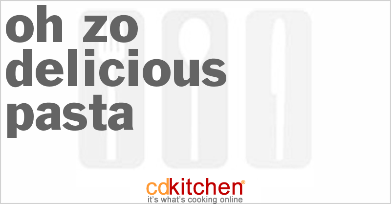 Oh-Zo Delicious Pasta - CDKitchen.com
