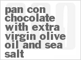 recipe for pan con chocolate with extra virgin olive oil and sea salt