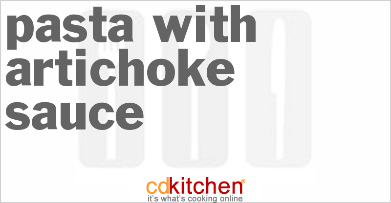 Pasta With Artichoke Sauce - CDKitchen.com