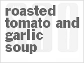 recipe for roasted tomato and garlic soup