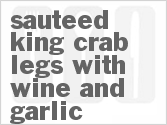 recipe for sauteed king crab legs with wine and garlic