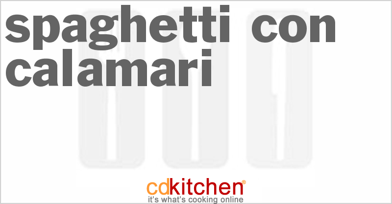 Spaghetti con Calamari - CDKitchen.com