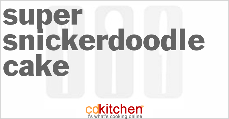 Super Snickerdoodle Cake - CDKitchen.com