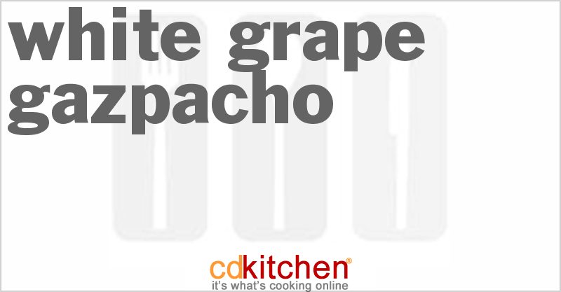 White Grape Gazpacho - CDKitchen.com