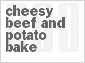 Cheesy Beef and Potato Bake